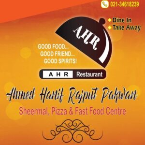 Ahmed Hanif Rajpoot Pakwan Sheermaal & Fast Food Centre