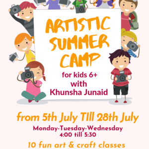 Artistic Summer Camp with Khushna Junaid