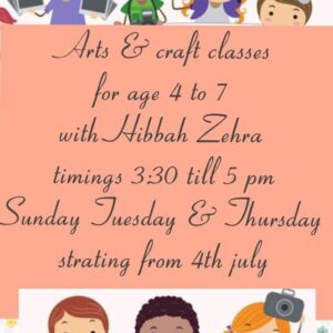 Arts & Craft Classes with Hibbah Zehra