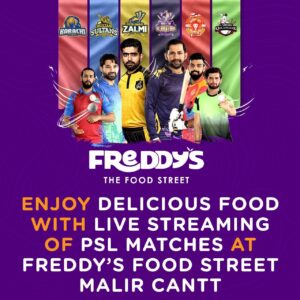 Enjoy Delicious Food with LIVE Streaming of PSL Matches at Freddy’s – The Food Street