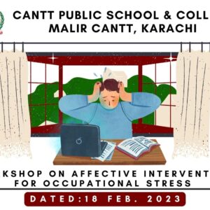 Workshop on Affective Interventions for Occupational Stress held at Cantt Public School & College, Malir Cantt