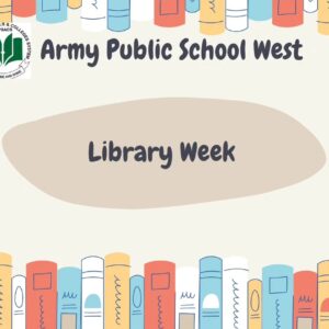 Library Week held at Army Public School West Campus, Malir Cantt