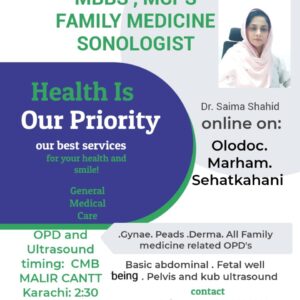 Dr. Saima Shahid – Family Medicine & Sonologist at CBM Health Centre
