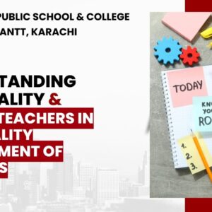 Understanding Personality & the Role of Teachers in Student Development – Workshop held at Cantt Public School & College